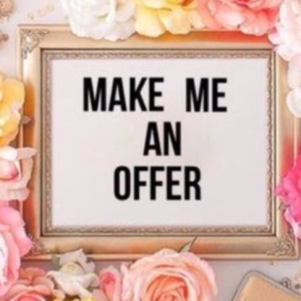 MAKE ME AN OFFER!!!